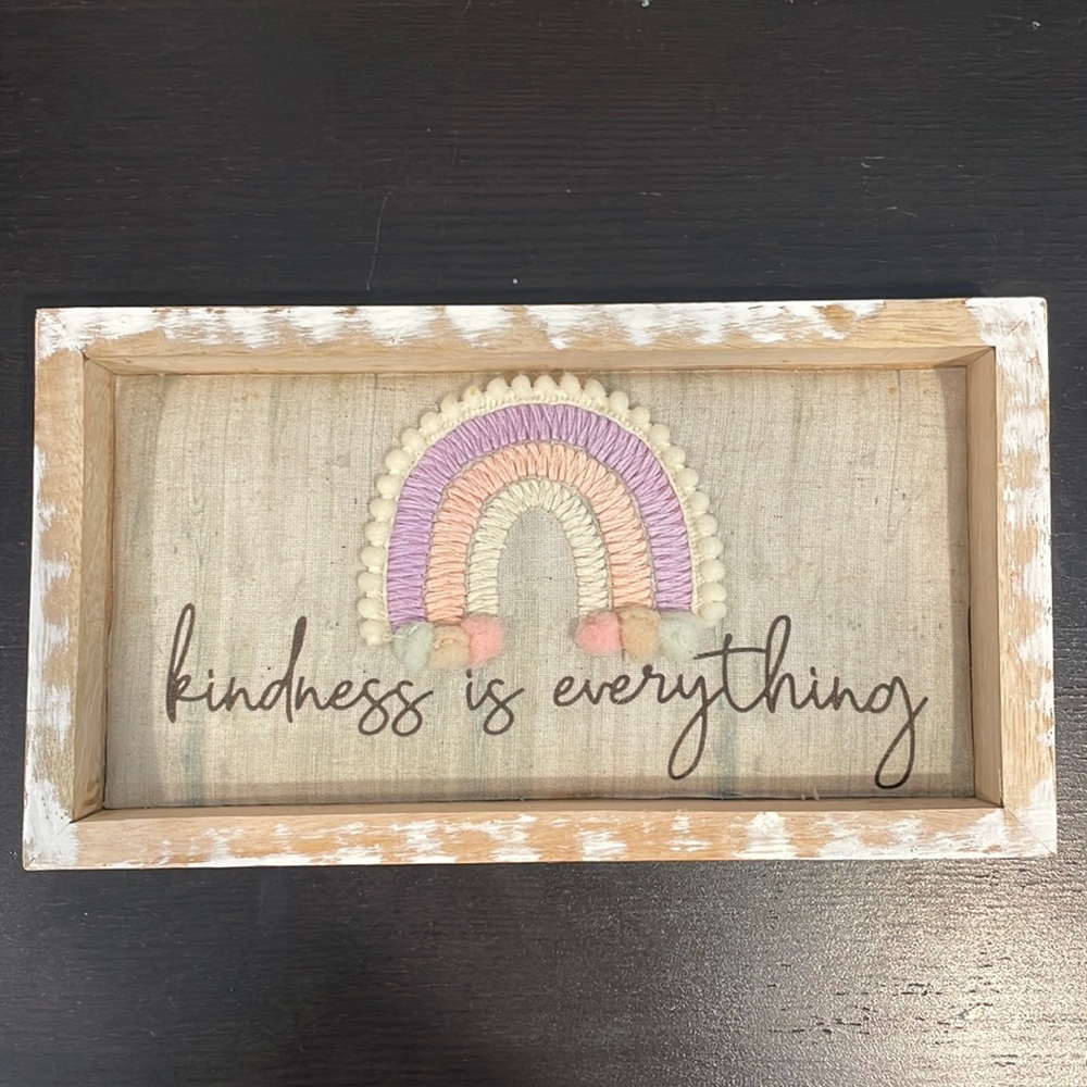 Kindness is everything wooden sign.